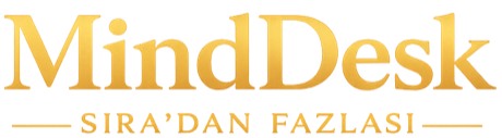 MindDesk - SIRA'DAN FAZLASI